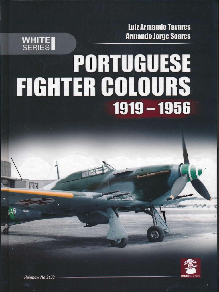 Portuguese Fighter Colours 19191956 PDF Aviation Aircraft