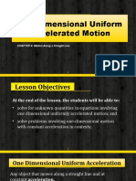One Dimensional Uniform Accelerated Motion One Dimensional Uniform Accelerated Motion