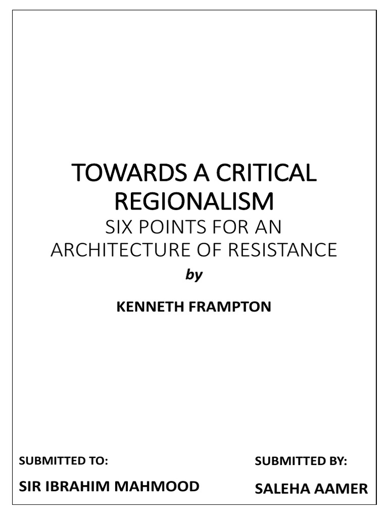 Towards A Critical Regionalism Six Points For An Architecture of
