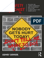 Dekker, Sidney - The Safety Anarchist - Relying On Human Expertise and Innovation, Reducing Bureaucracy and Compliance-Routledge (2018)