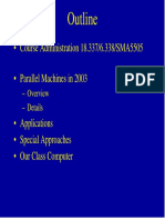 Outline: - Course Administration 18.337/6.338/SMA5505 - Parallel Machines in 2003