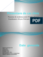 Prezentare de Caz Clinic: Prezentat de Rezidenta Anului III Jidraș Tamara Coordonator D.H.Ș.M. Prof - Univ. Revenco.N.E