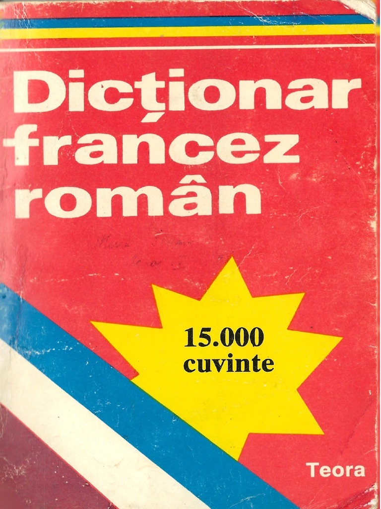 Dicţionar Francez Roman De Sanda Mihăescu Teora 1993 Pdf