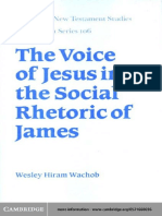 Wesley Hiram Wachob - The Voice of Jesus in the Social Rhetoric of James (Society for New Testament Studies Monograph Series) (2000)