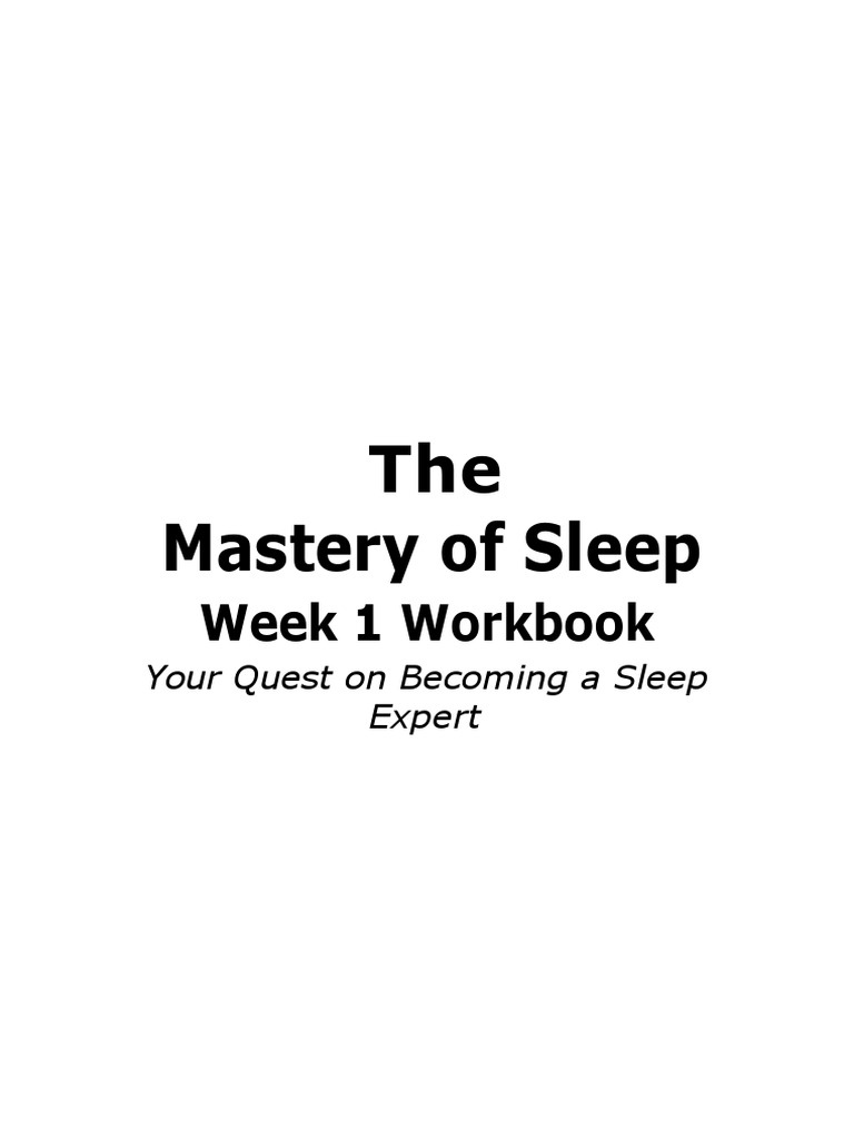 Day 1 - The - Mastery - of - Sleep - Workbook - Week - 1 | PDF ...