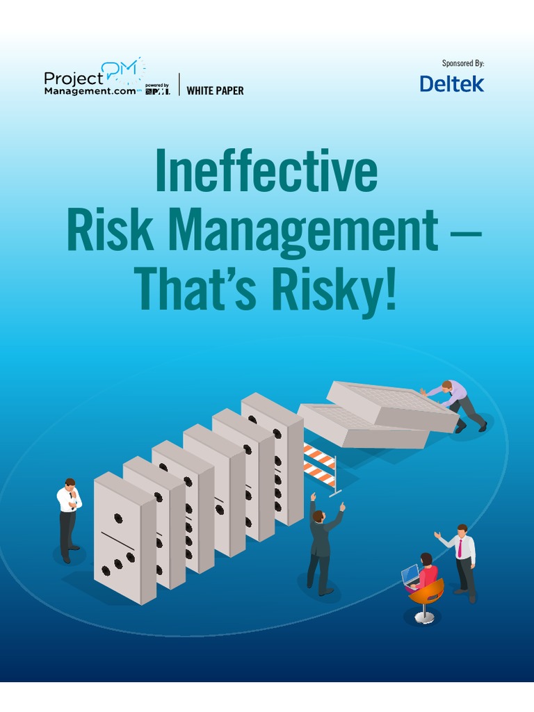 Ineffective Risk Management - That's Risky | PDF | Risk | Risk Management