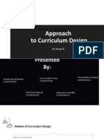 Approach To Curriculum Design: by Group 8