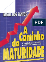 A Caminho da Maturidade - Ismael dos Santos