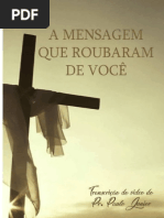 A Mensagem que Roubaram de Você - Paulo Junior