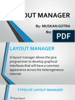 Layout Manager: By-Muskan Gotra BSC (CS) 5 Sem