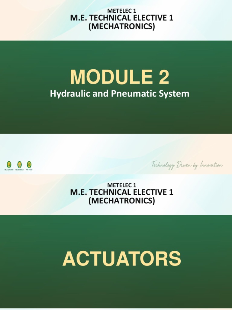 Hydraulic and Pneumatic System M.E. Technical Elective 1 (Mechatronics