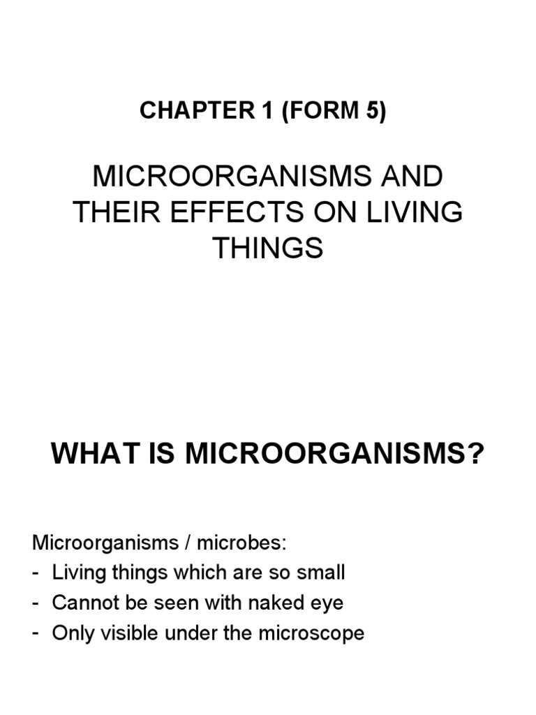 Microorganisms and Their Effects On Living Things: Chapter 1 (Form 5 ...