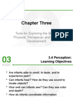 Chapter Three: Tools For Exploring The World: Physical, Perceptual, and Motor Development
