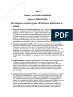 NG-2 Name: Harshith Renikindi Reg - no:19MIC0004 Q:Compare Various Types of Offshore Platforms in Detail