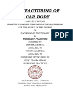 Manufacturing of A Car Body: A Project Report For The Award of The Degree Bachelor of Technology