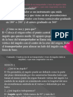 Construcción de Un Transportador y Trazo de Ángulos Dada Su Amplitud, o Que Sean Congruentes Con Otro Sesion 1