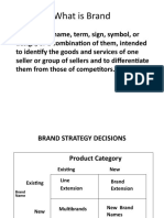 What Is Brand: - A Brand Is A Name, Term, Sign, Symbol, or