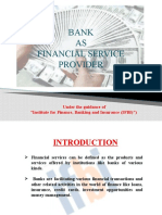 Bank AS Financial Service Provider: Under The Guidance of "Institute For Finance, Banking and Insurance (IFBI) ")