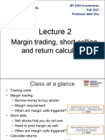Margin Trading, Short Selling, and Return Calculation: BF 2201 Investments Fall 2021 Professor Qifei Zhu