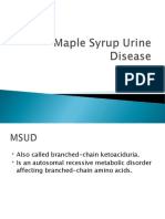 Maple Syrup Urine Disease