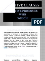 Relative Clauses: Relative Pronouns WHO Which