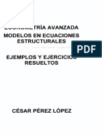 Pérez López, C. (2014). Econometría Avanzada. Modelos en Ecuaciones Estructurales (Cap. 4 & Cap. 5)