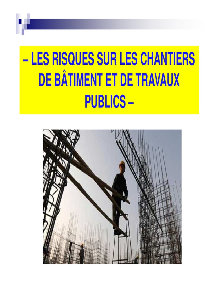 08 - Risques Sur Les Chantiers de Bâtiment Et de Travaux Publics