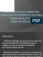 Influenta Factorilor Negativi Si Pozitivi Asupra Performantei Perceptiilor 1
