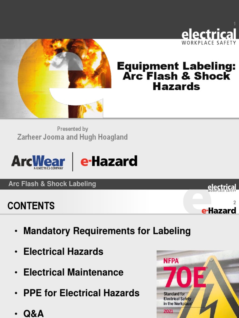 Equipment Labeling Arc Flash & Shock Hazards Zarheer Jooma and Hugh