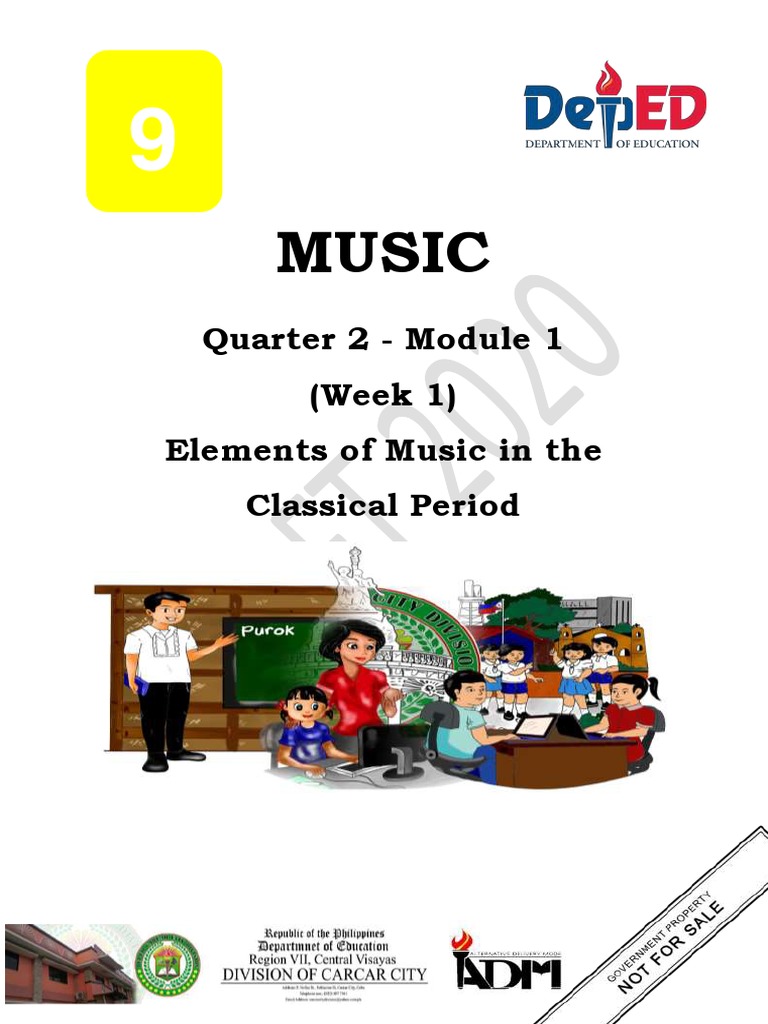 Music Quarter 2 Module 1 (Week 1) Elements of Music in The Classical