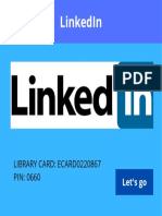 Linkedin: Library Card: Ecard0220867 Pin: 0660
