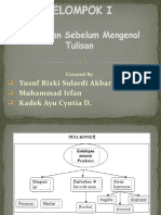 A. Sebelum Mengenal Tulisan