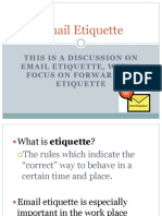 Email Etiquette: This Is A Discussion On Email Etiquette, With A Focus On Forwarding Etiquette