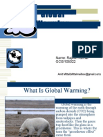 Global Warming: Name: Rajesh Kumar GCS/105022