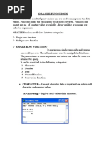 Oracle Functions::-It Accept Character Data As Input and Can Return Both