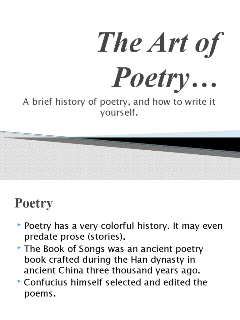 The Art of Poetry A Brief History of Poetry, and How To Write It