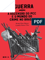 A Guerra - A Ascensão Do PCC e o Mundo Do Crime No Brasil - Bruno Paes Manso