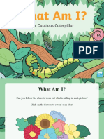 T L 526327 The Cautious Caterpillar What Am I Powerpoint Ver 1
