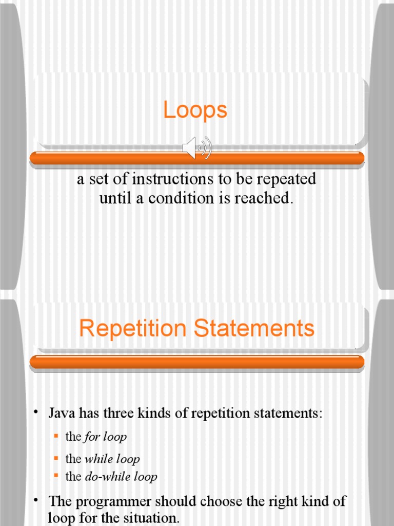 Loops: A Set of Instructions To Be Repeated Until A Condition Is ...