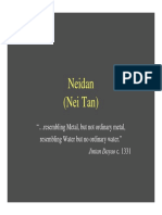 Neidan (Nei Tan) : " Resembling Metal, But Not Ordinary Metal, Resembling Water But No Ordinary Water."