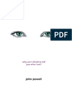 Why Am I Afraid To Tell You Who I Am? - John Powell