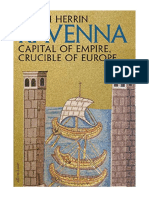 Ravenna: Capital of Empire, Crucible of Europe - European History