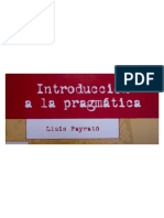 Payrató - Introducción a La Pragmática (Cap. 5 y 6)