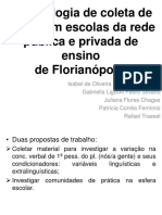 Metodol de Coleta de Dados em Esc Da Rede Púb e Priv de Ens de Florianópolis