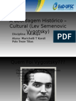 A Abordagem Histórico - Cultural (Lev Semenovic