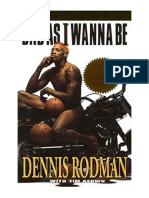 Bad As I Wanna Be - Dennis Rodman