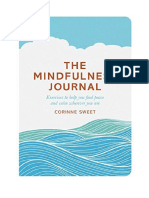 The Mindfulness Journal: Exercises To Help You Find Peace and Calm Wherever You Are - Corinne Sweet