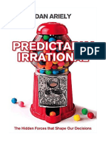 Predictably Irrational: The Hidden Forces That Shape Our Decisions - Dan Ariely