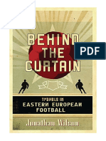 Behind The Curtain: Football in Eastern Europe - Jonathan Wilson