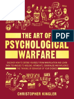 Kingler, Christopher - The Art of Psychological Warfare_ Discover How to Defend Yourself From Manipulation and Learn Dark Techniques to Mislead, Intimidate, Demoralise and Influence ... the Thinking o